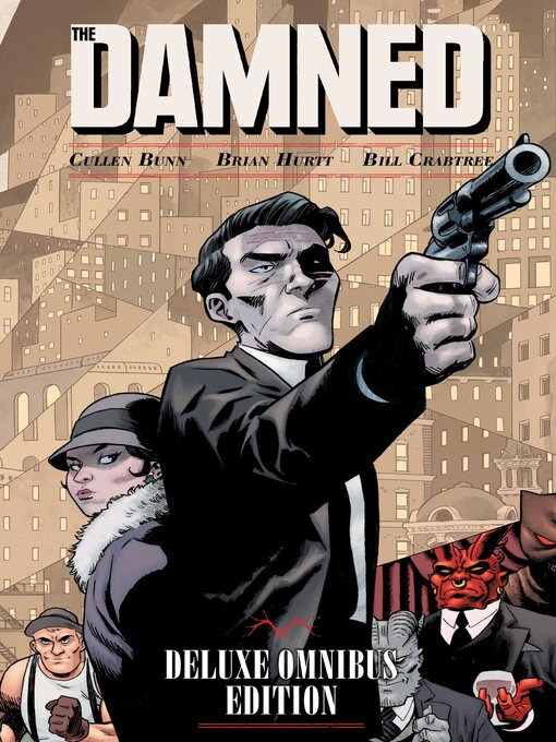 Title details for The Damned Deluxe Omnibus Edition by Cullen Bunn - Available